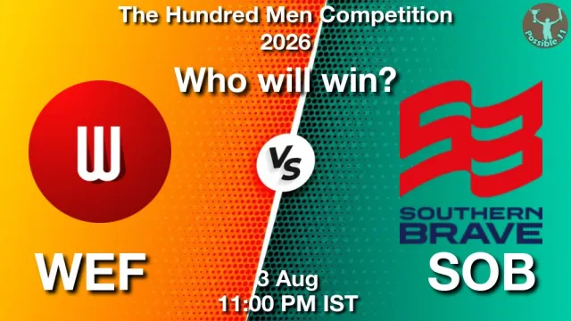 The Hundred Men 2026: Match 19, WEF