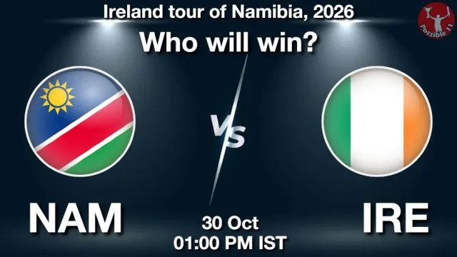 Who Will Win Today’s NAM vs IRE