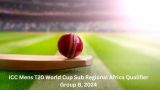 ICC Mens T20 World Cup Sub Regional Africa Qualifier Group B