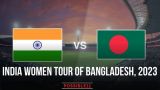 India Women tour of Bangladesh