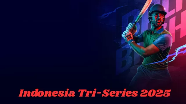 Indonesia Tri-Series 2025