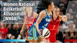 Women National Basketball Association (WNBA)