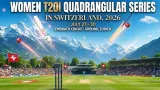 Women T20I Quadrangular Series in Switzerland, 2026