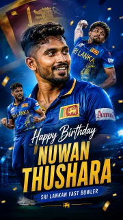 Happy Birthday Nuwan Thushara: Sri Lankas