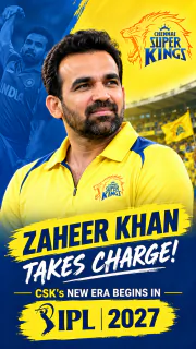 Zaheer Khan Takes Charge! CSK’s New